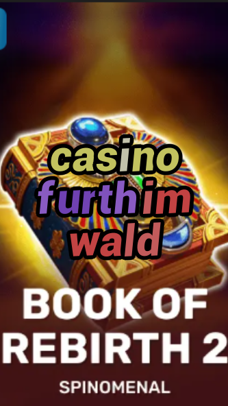 casino furth im wald-trdjkmsxjksdss.com