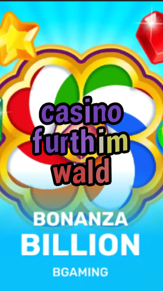 casino furth im wald-trdjkmsxjksdss.com